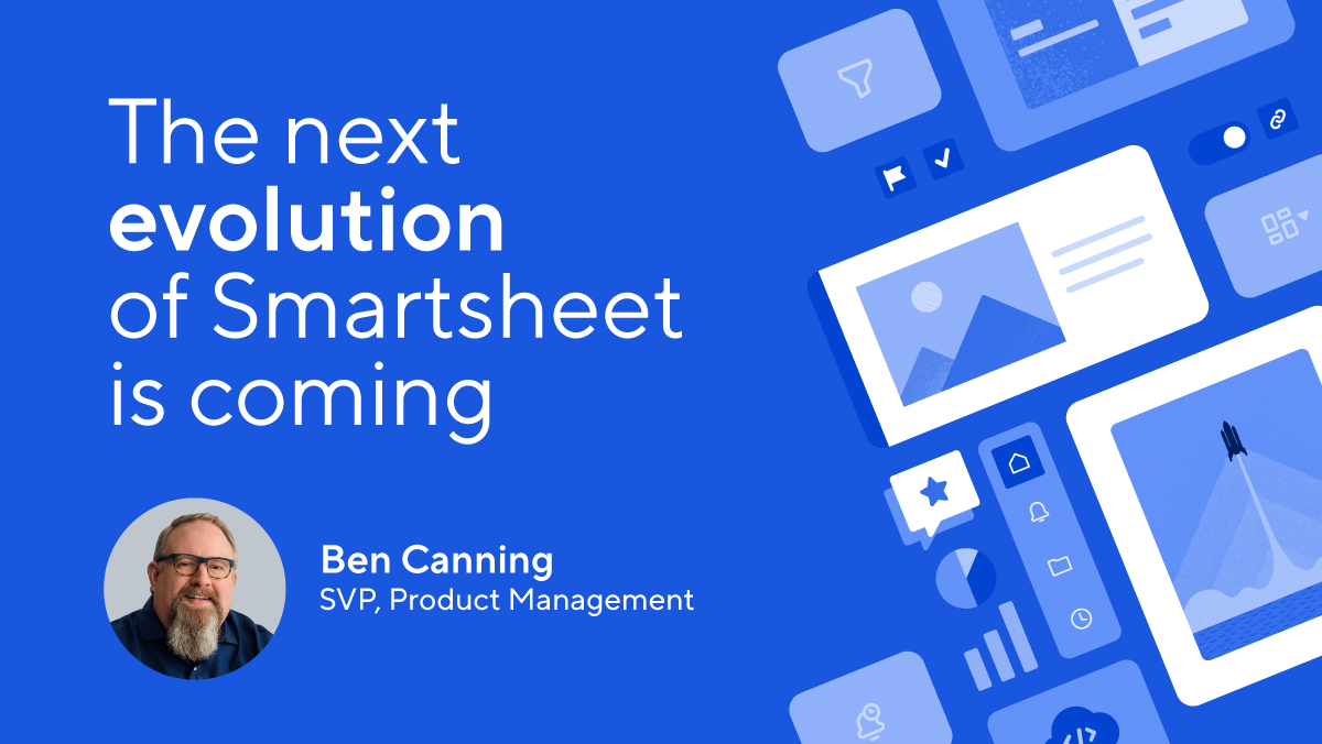 Ben Canning, Smartsheet SVP of Product